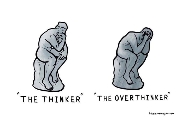 A cartoon of Rodin's sculpture The Thinker next to a similar one, except the figure has his head in his hands, titled "The Overthinker."